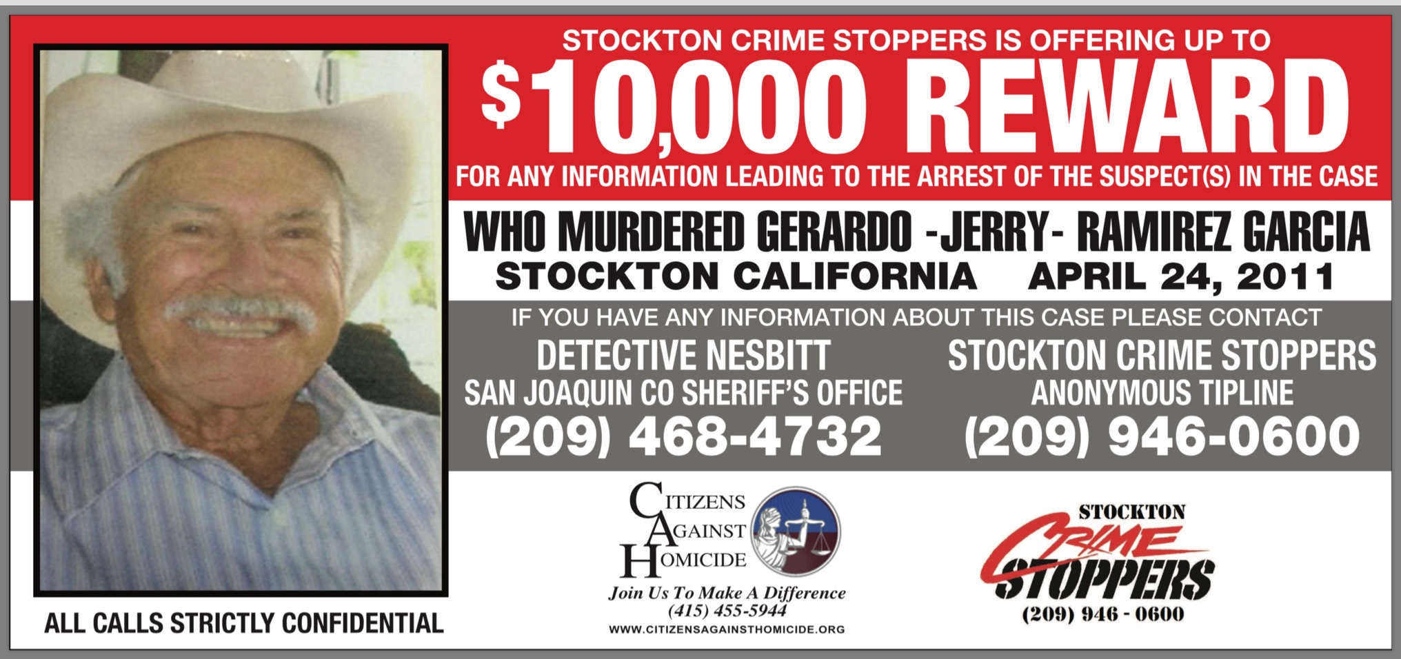 Up to $10,000 Reward for information leading to an arrest and conviction for the murder of Gerardo Jerry Ramirez Garcia